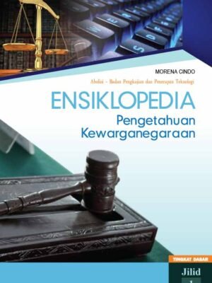 ensiklopedia pengetahuan kewarganegaraan tingkat dasar jilid 1