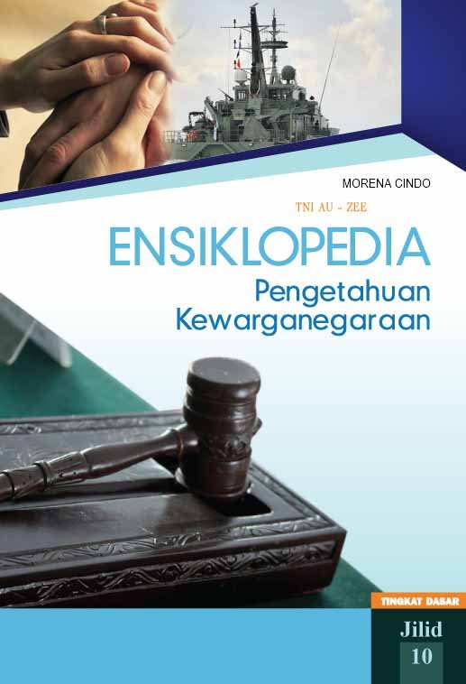 ensiklopedia pengetahuan kewarganegaraan tingkat dasar jilid 10 ensiklopedia pengetahuan kewarganegaraan tingkat dasar jilid 10