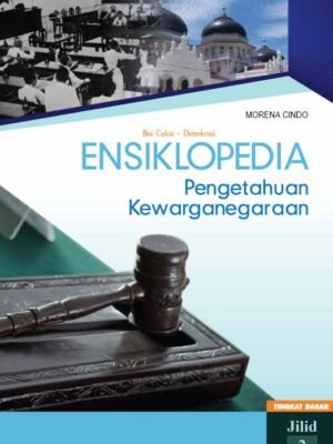 ensiklopedia pengetahuan kewarganegaraan tingkat dasar jilid 2