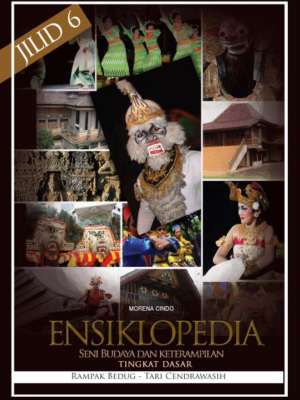 ensiklopedia seni budaya dan ketrampilan untuk tingkat dasar jilid 6