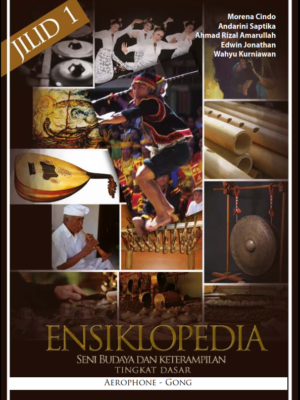 ensiklopedia seni budaya dan ketrampilan untuk tingkat dasar jilid 1
