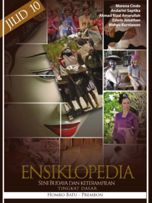 ensiklopedia seni budaya dan ketrampilan untuk tingkat dasar jilid 10