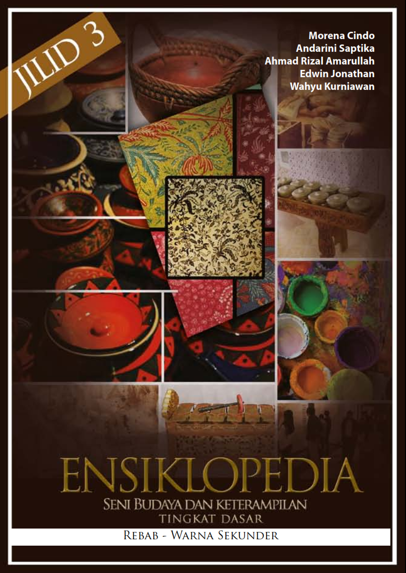 ensiklopedia seni budaya dan ketrampilan untuk tingkat dasar jilid 3 ensiklopedia seni budaya dan ketrampilan untuk tingkat dasar jilid 3